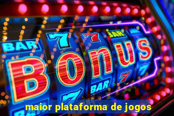 maior plataforma de jogos