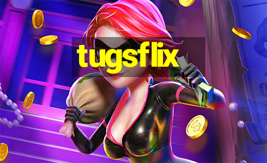 tugsflix