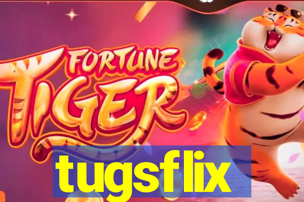 tugsflix