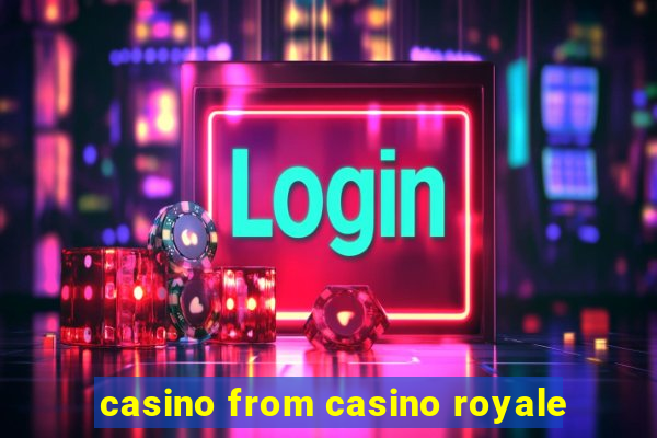 casino from casino royale