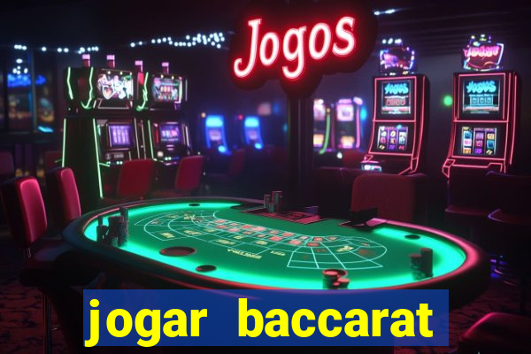 jogar baccarat online grátis