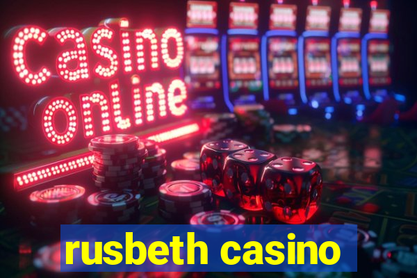 rusbeth casino