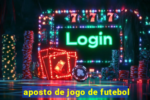 aposto de jogo de futebol