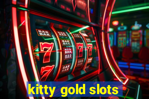 kitty gold slots