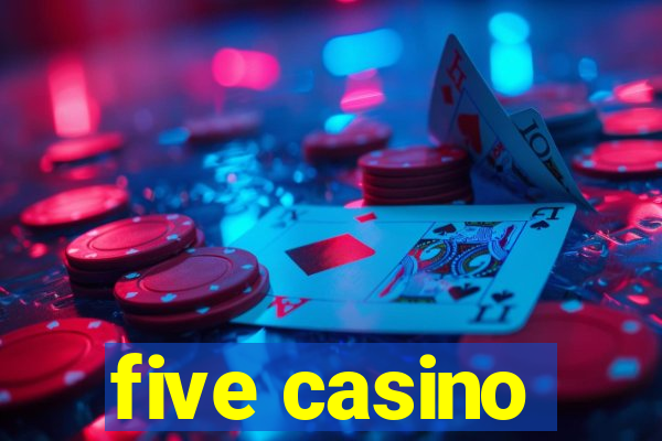 five casino