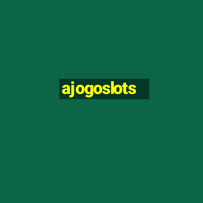 ajogoslots