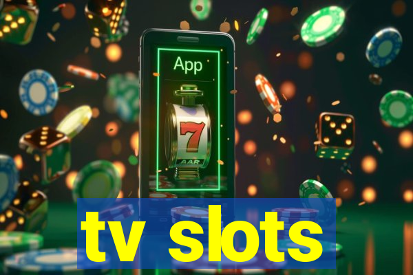 tv slots