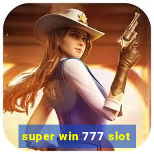 super win 777 slot