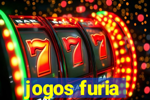 jogos furia