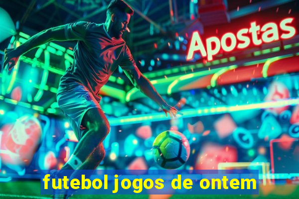 futebol jogos de ontem