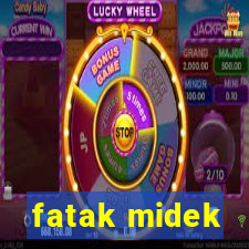 fatak midek