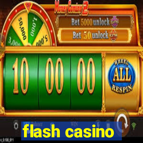 flash casino