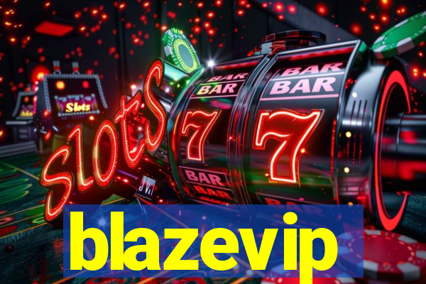 blazevip