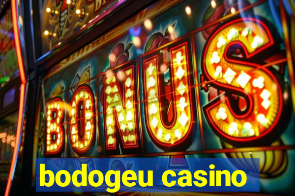 bodogeu casino