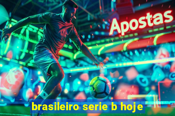 brasileiro serie b hoje