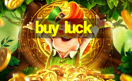 buy luck