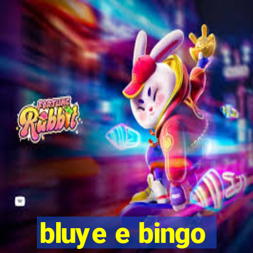 bluye e bingo