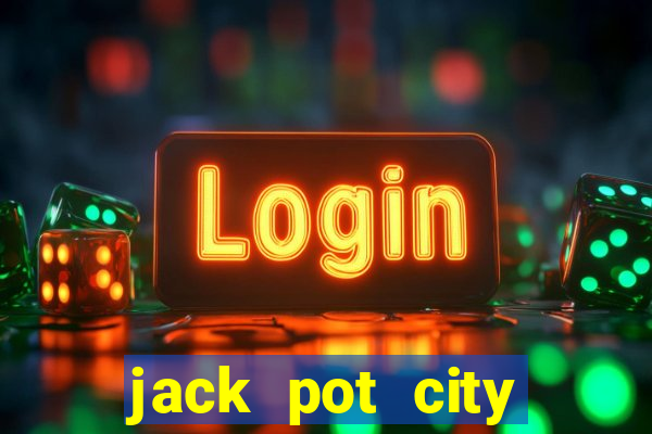 jack pot city online casino