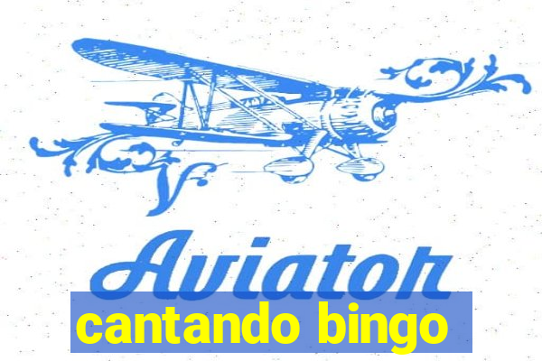 cantando bingo