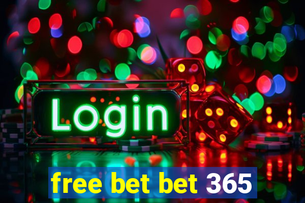 free bet bet 365