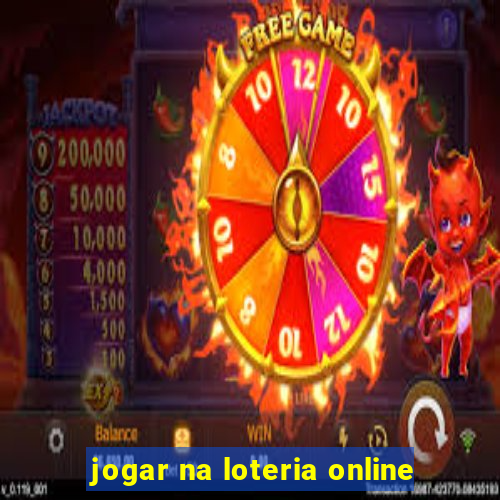 jogar na loteria online