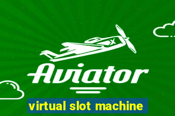 virtual slot machine