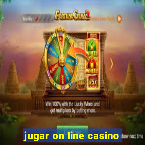 jugar on line casino