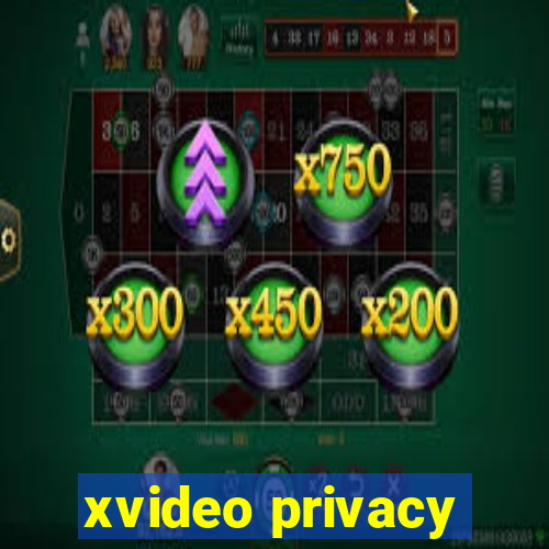 xvideo privacy