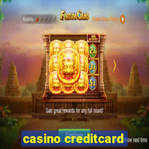 casino creditcard