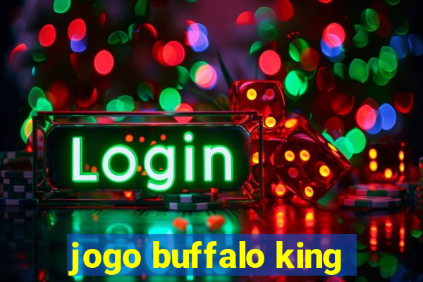 jogo buffalo king