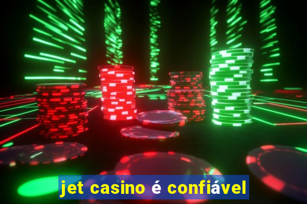 jet casino é confiável