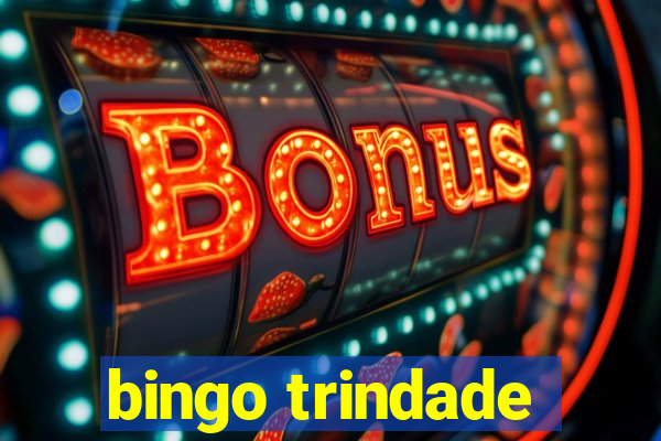 bingo trindade