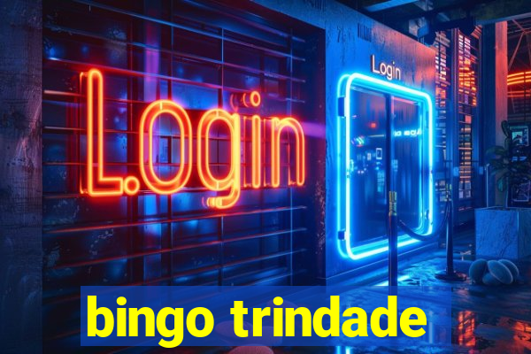 bingo trindade