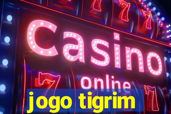 jogo tigrim