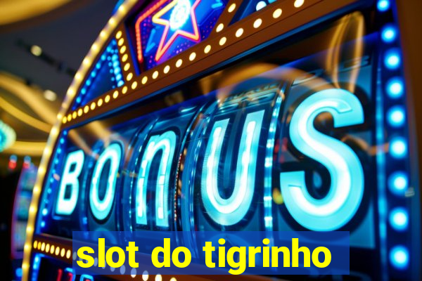 slot do tigrinho