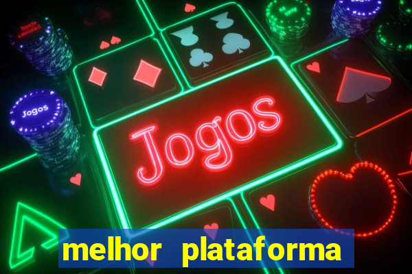 melhor plataforma de jogos do tigre