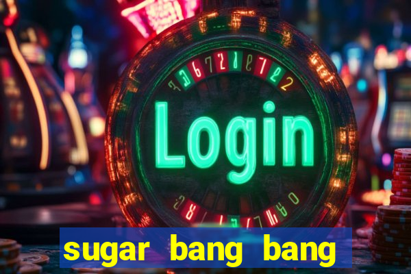 sugar bang bang slot demo