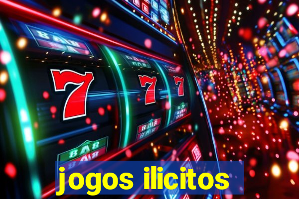 jogos ilicitos