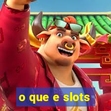 o que e slots