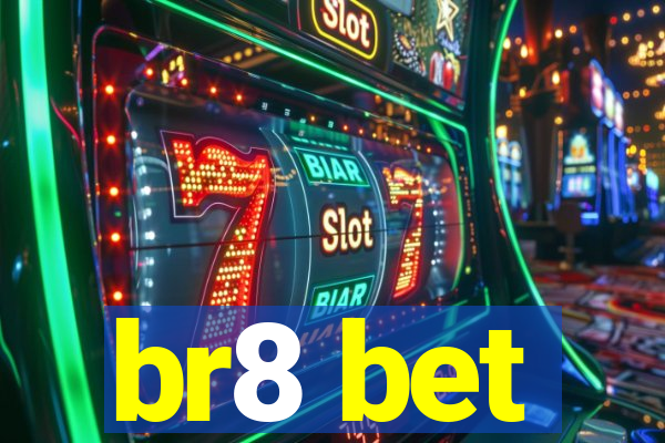 br8 bet