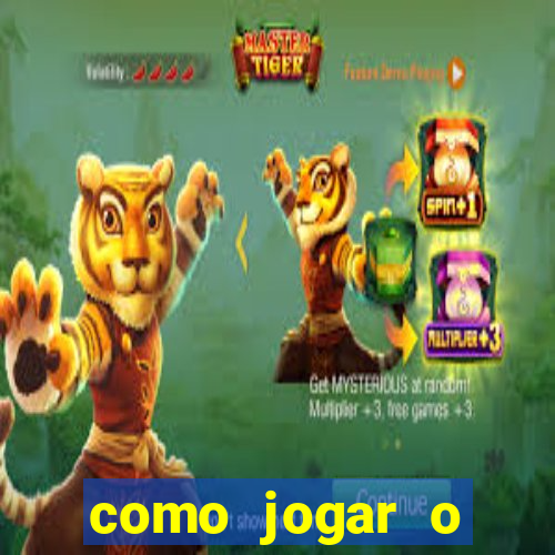 como jogar o fortune tiger