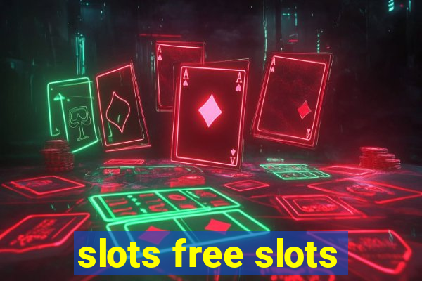 slots free slots