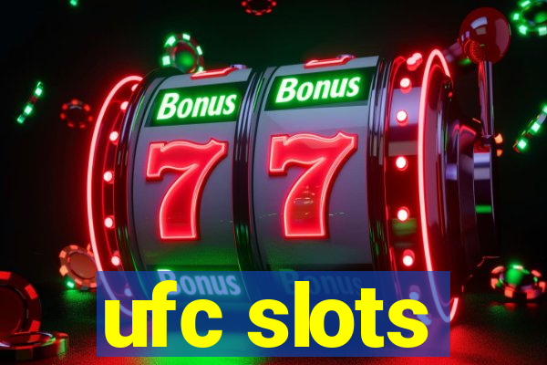 ufc slots