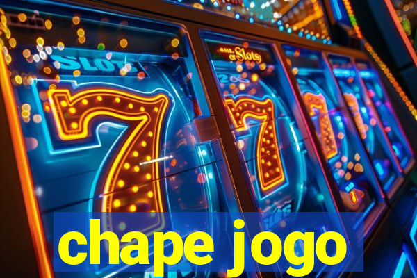 chape jogo