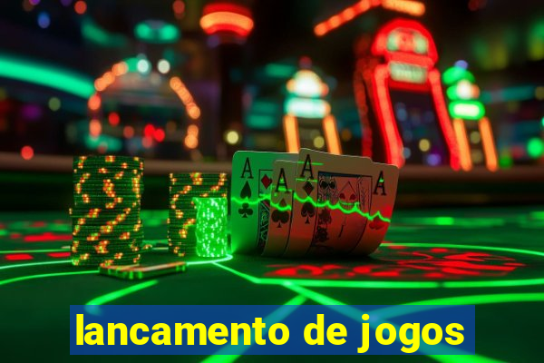 lancamento de jogos