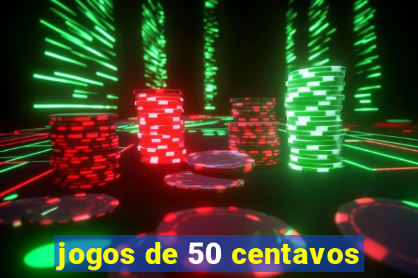 jogos de 50 centavos