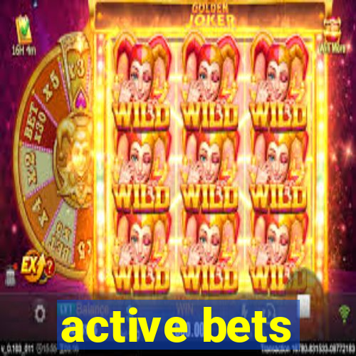 active bets