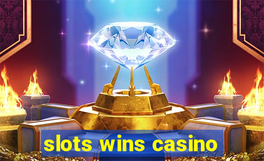 slots wins casino