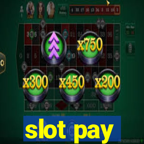 slot pay