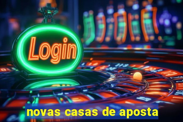 novas casas de aposta